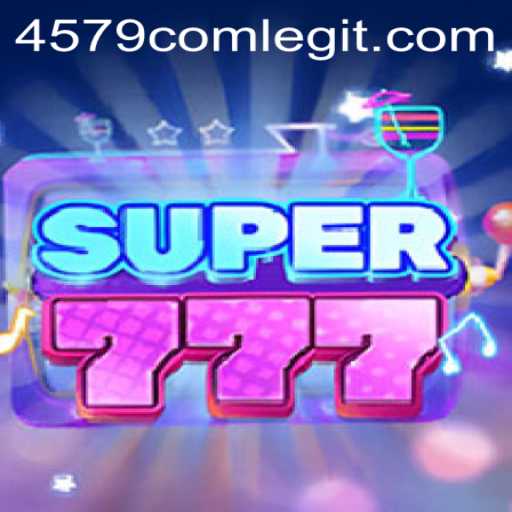 Exploring the Thrills of Super777 and the New Wave of Gaming at 4579.COM
